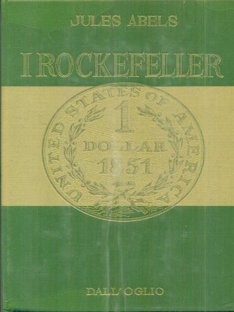 I Rockefeller - Jules Abels - 4