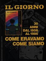 Il giorno 30 anni Come eravamo come siamo