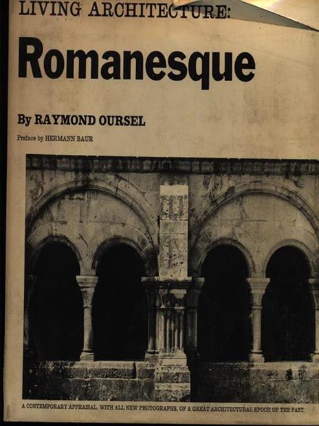 Living architecture: romanesque - Raymond Oursel - copertina