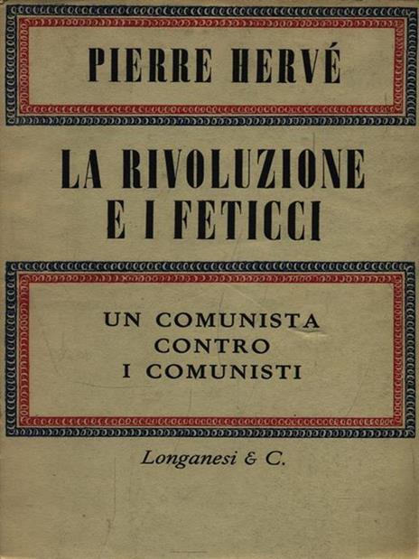 La rivoluzione e i feticci - Pierre Hervé - 3