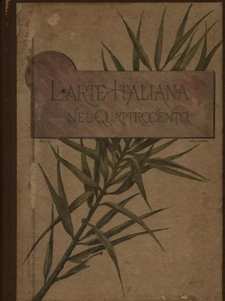 L' Arte Italiana nel Quattrocento - Eugène Müntz - 3