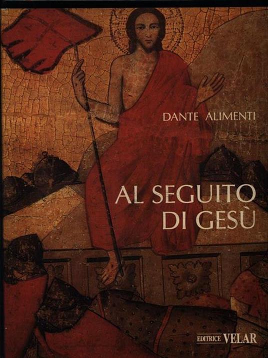 Al seguito di Gesù - 3 Volumi - Dante Alimenti - 3