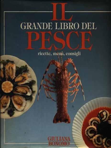 Il Grande Libro del Pesce - Giuliana Bonomo - 2