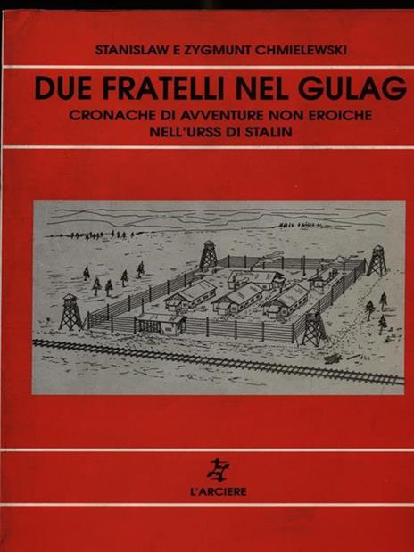 Due fratelli nel Gulag - 4