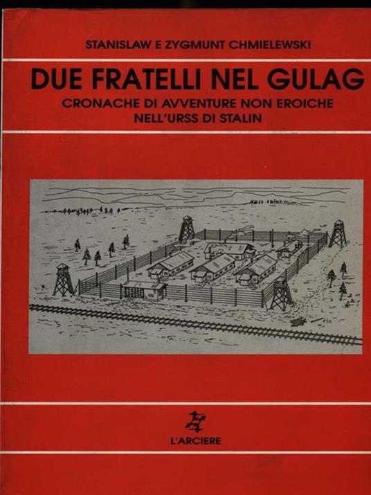 Due fratelli nel Gulag - 3