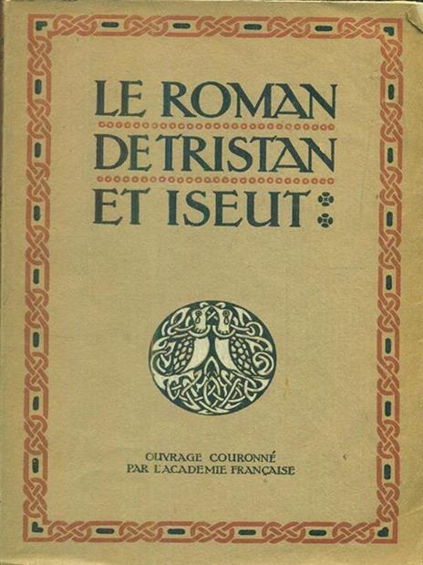 Le roman de tristan et iseut - Joseph Bédier - copertina