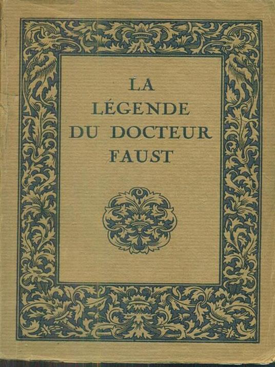 La legende du docteur faust - P. Saintyves - 2