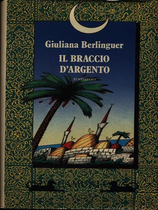 Il braccio d'argento - Giuliana Berlinguer - copertina