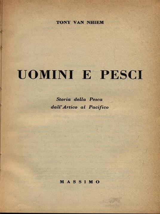 Uomini e pesci - Tony Van Thiem - 3