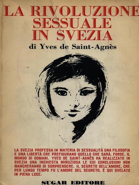 La Rivoluzione sessuale in Svezia - Yves de Saint-Agnes - 4