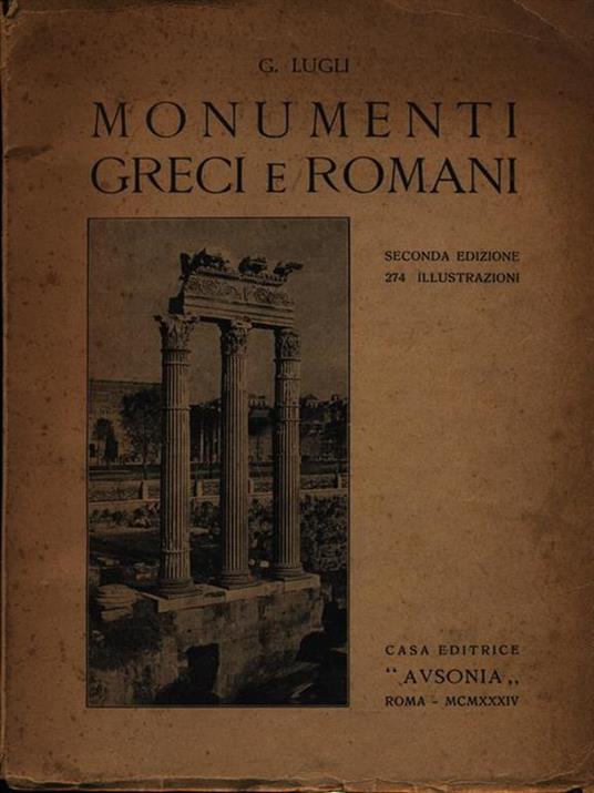 Monumenti greci e romani - Giuseppe Lugli - copertina