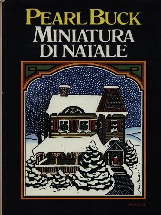 Miniature di Natale - Pearl S. Buck - Libro Usato - Rizzoli - | IBS