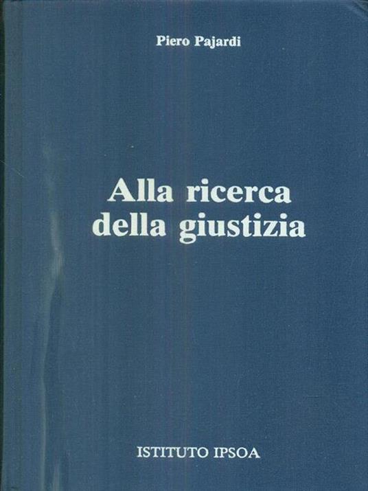 Alla ricerca della giustizia - con cofanetto - Piero Pajardi - copertina