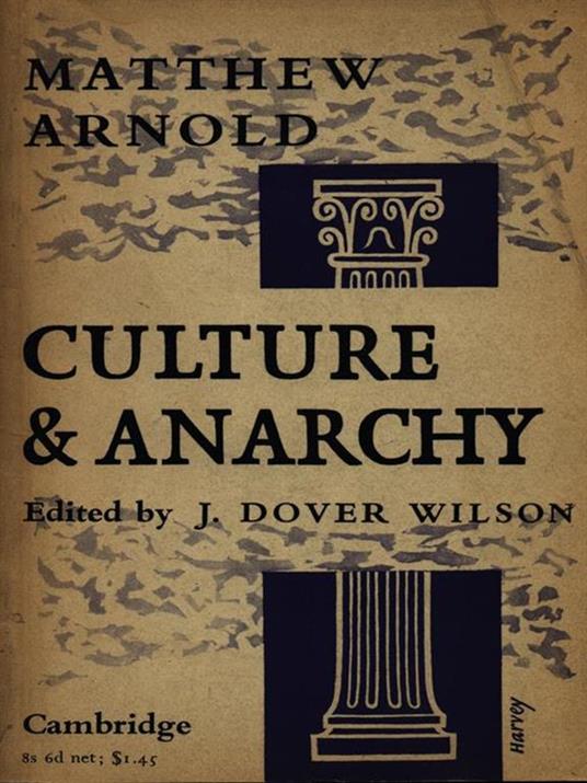 Culture & anarchy - Matthew Arnold - 3