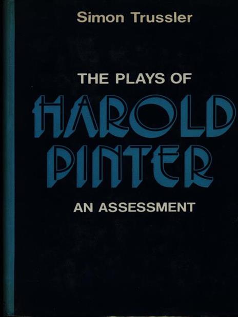 The plays of Harold Pinter - Simon Trussler - copertina