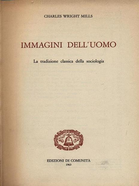 Immagini dell'uomo - Charles Wright Mills - 4