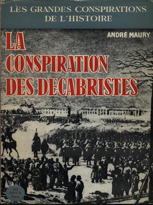 La conspiration des decabristes - Andre Maury - copertina