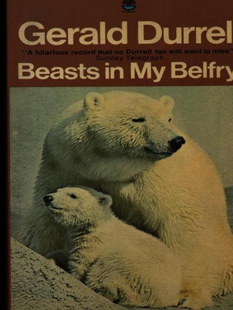 Beasts in my belfry - Gerald Durrell - 2