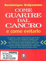 Come guarire dal cancro e come evitarlo