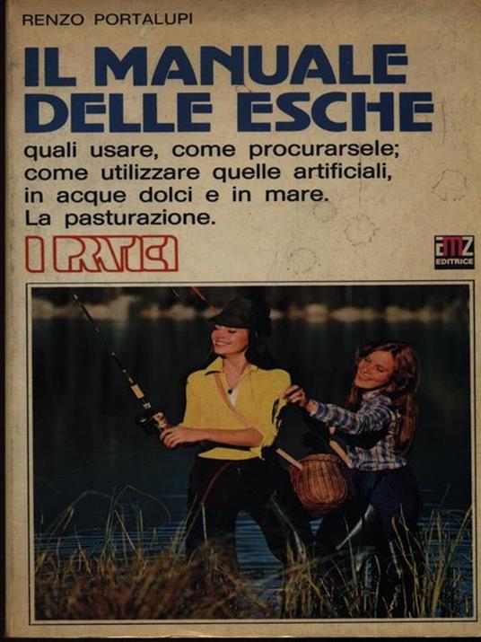 Il manuale delle esche - Renzo Portalupi - copertina