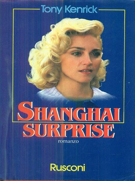 Shanghai surprise - Tony Kenrick - copertina