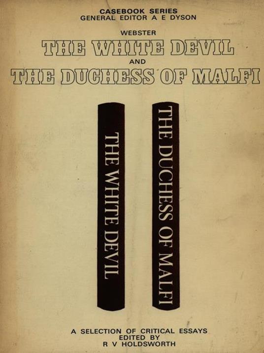 The white devil and The Duchess of Malfi - Daniel Webster - 2