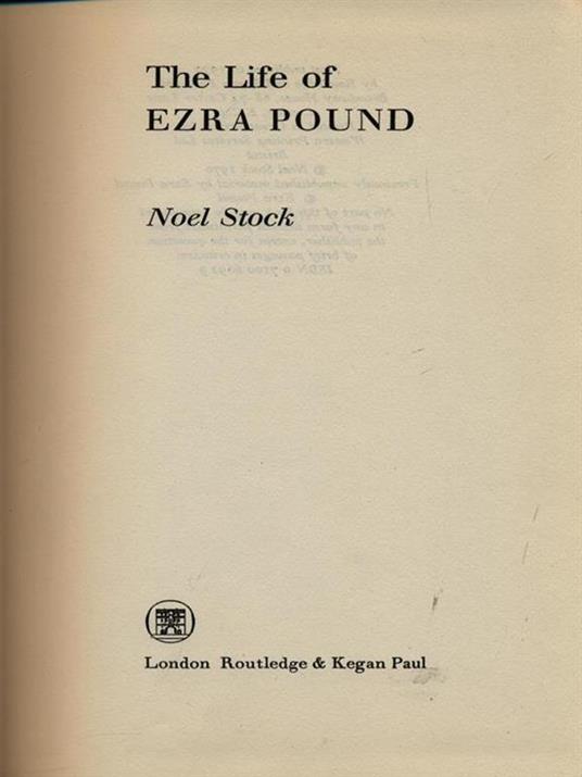 The life of Ezra Pound - Noel Stock - 5