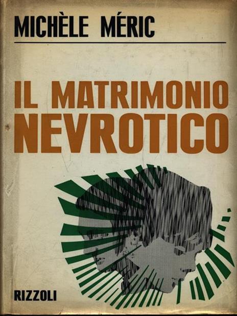 Il matrimonio nevrotico - Michéle Méric - copertina