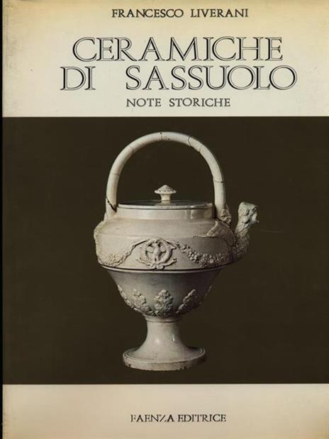 Ceramiche di Sassuolo - Francesco Liverani - copertina