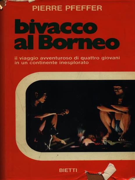 Bivacco al Borneo - Pierre Pfeffer - 2