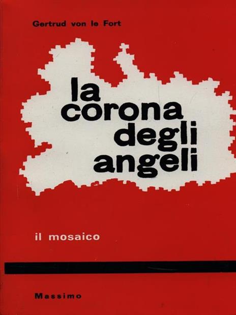 La corona degli angeli - Gertrud von Le Fort - 2