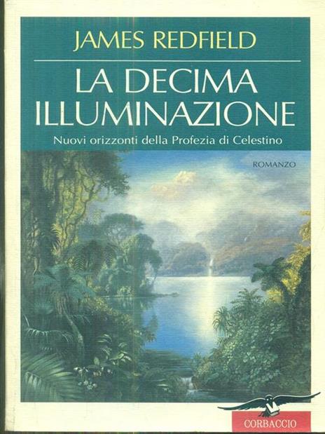 La Decima Illuminazione - James Redfield - 4