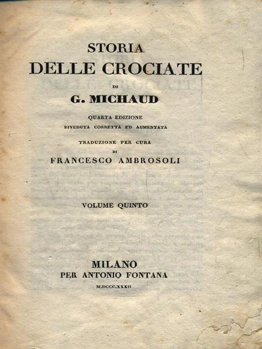 Storia delle Crociate. Volume Quinto - Guy Michaud - copertina