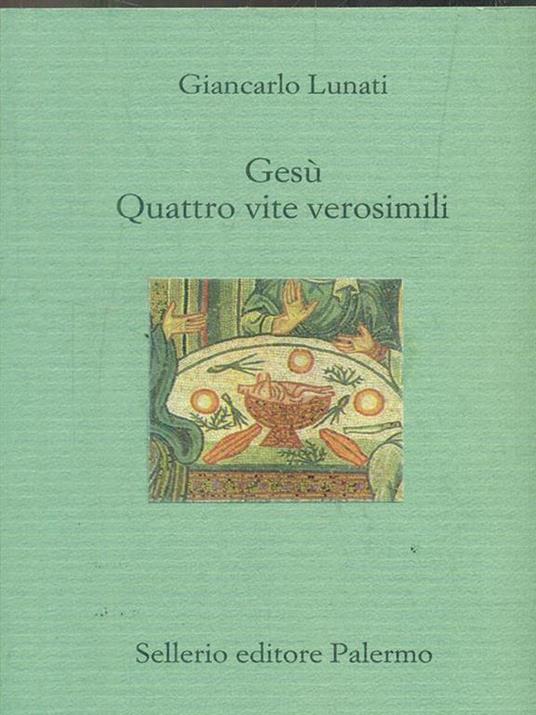 Gesu Quattro vite verosimili - Giancarlo Lunati - copertina