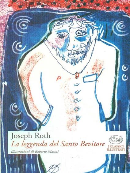 La leggenda del santo bevitore - Joseph Roth - copertina