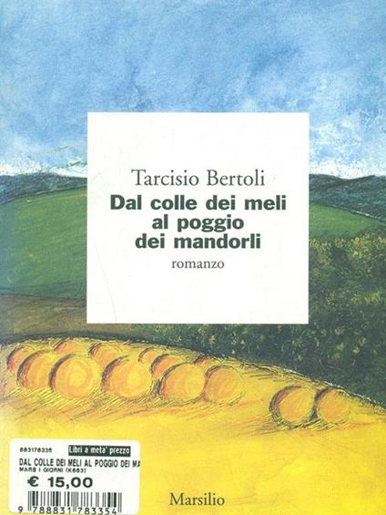 Dal colle dei meli al poggio dei mandorli - Tarcisio Bertoli - copertina