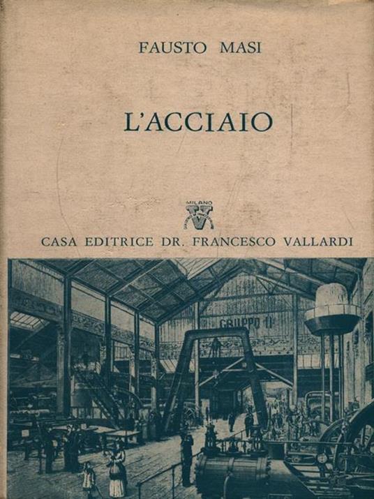 l' acciaio - Fausto Masi - 2