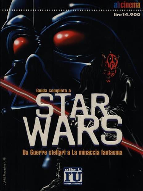 Guida completa a Star Wars - Massimo Benvegnù - 4