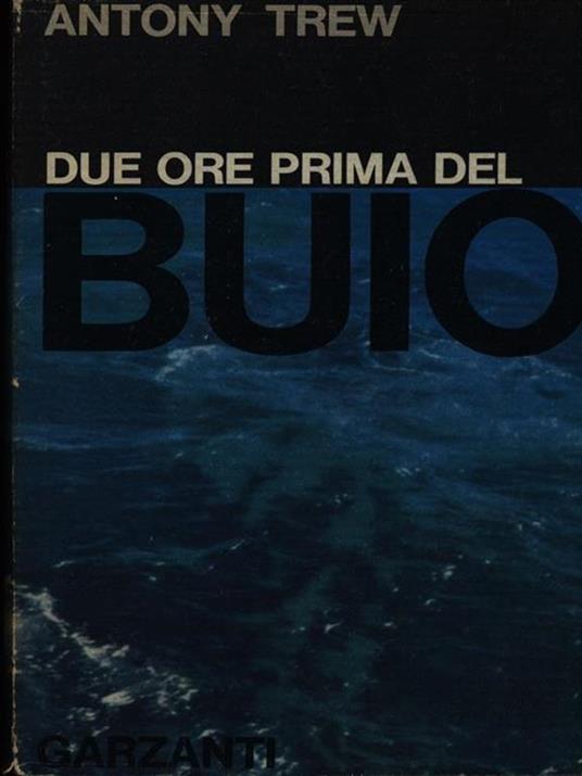 Due ore prima del buio - Antony Trew - copertina