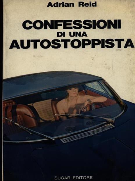 Confessioni di una autostoppista - Adrian Reid - copertina