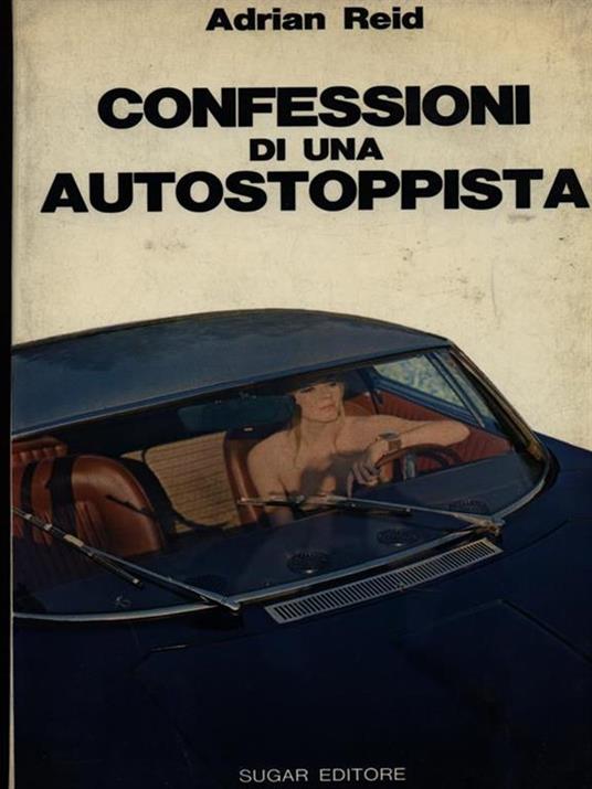 Confessioni di una autostoppista - Adrian Reid - copertina