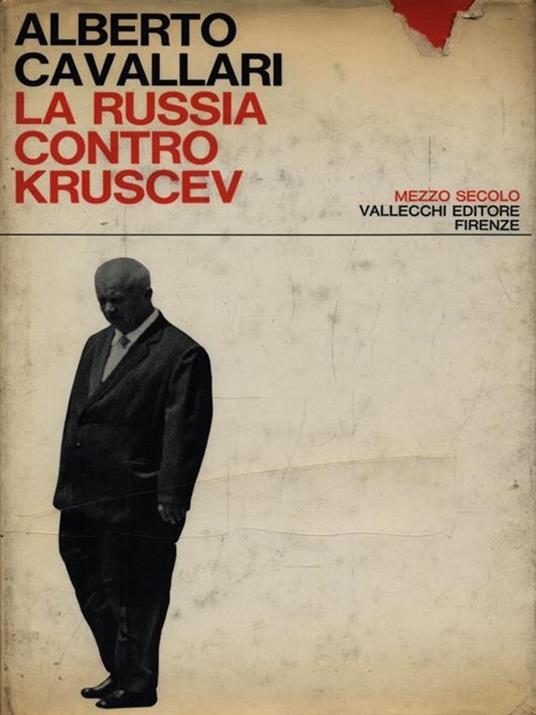 La Russia contro Kruscev - Alberto Cavallari - copertina