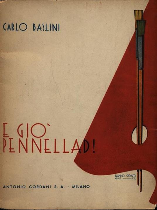 E giò pennellad! - Carlo Baslini - 2