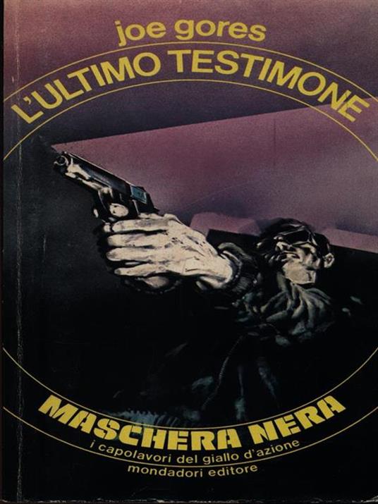 L' ultimo testimone - Joe Gores - 3