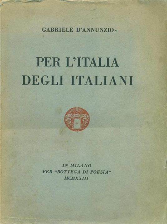 Per l'Italia degli italiani - Gabriele D'Annunzio - copertina