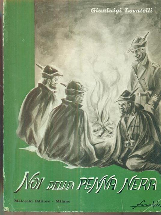 Noi della penna nera - Gianluigi Lovatelli - copertina