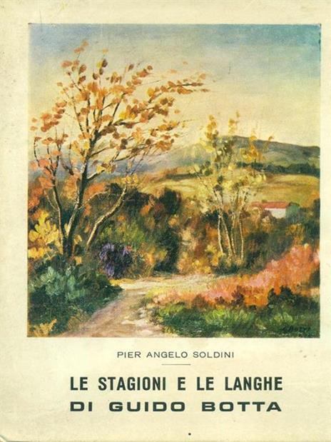 Le stagioni e le langhe di Guido Botta - P. Angelo Soldini - copertina