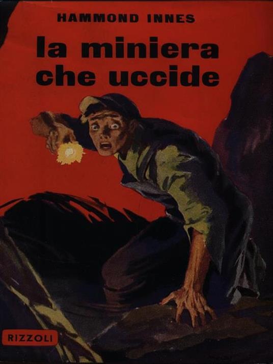 La miniera che uccide - Hammond Innes - 2