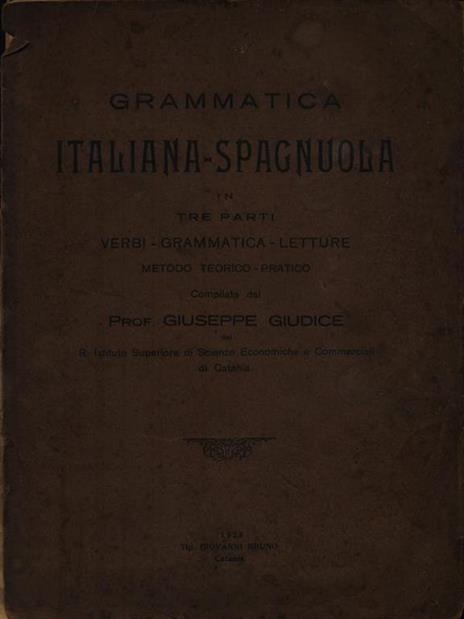 Grammatica Italiana-Spagnuola - Giuseppe Giudice - 3