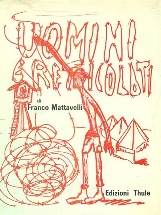 Uomini e reticolati - dedica autore - Franco Mattavelli - 4